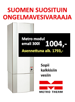 Suomen suosituin ongelmavesivaraaja Metro Modul 300 emali hinta 1004 € ja asennettuna alk. 1793€