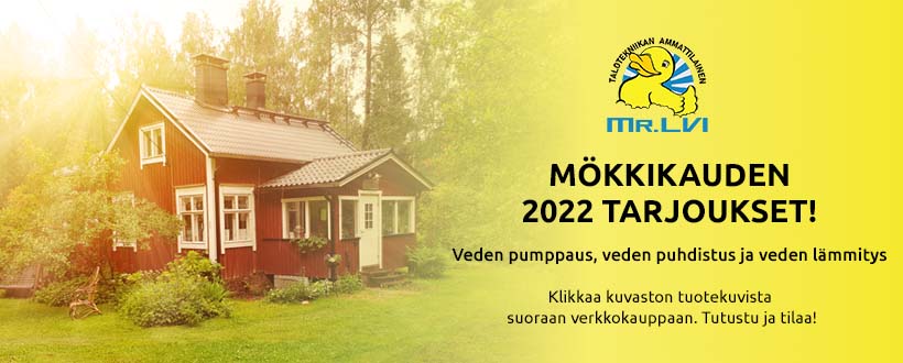 Mr. LVI varaaja.com ja vesikauppa.com mökkikauden 2022 tarjoukset!